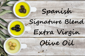 Extra Virgin Olive Oil - Spanish Signature Blend